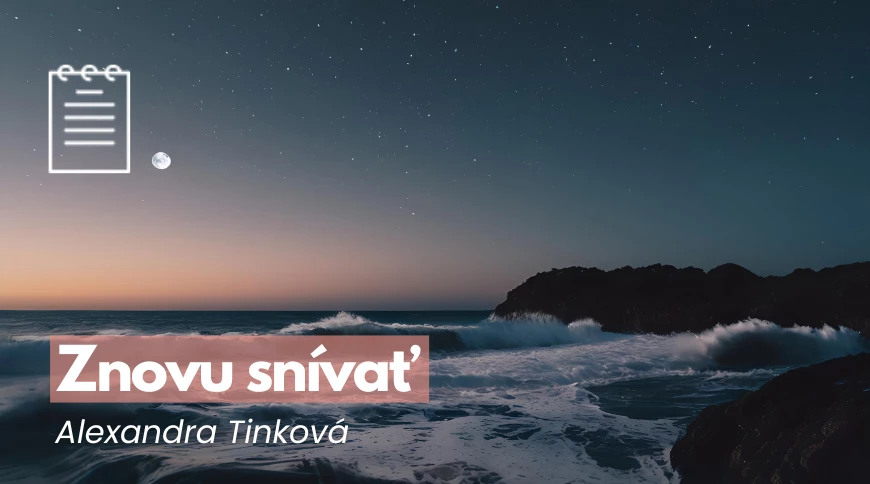 Znovu snívať...