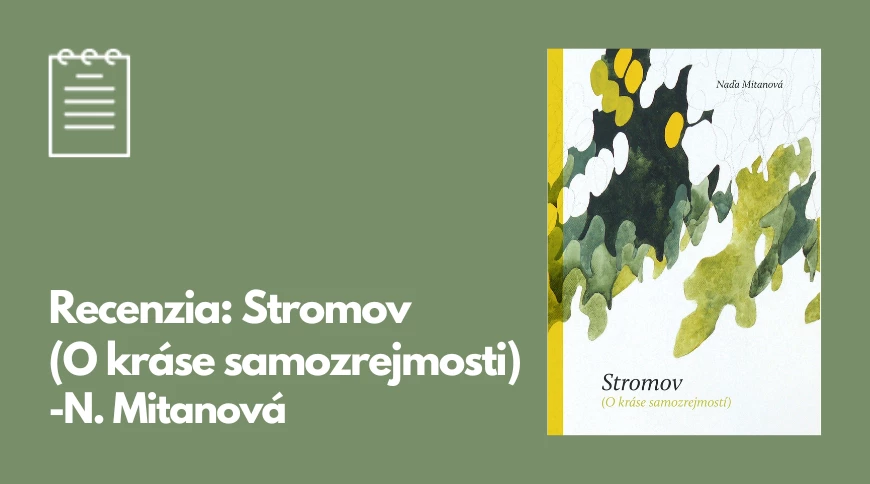 Recenzia: Stromov (O kráse samozrejmosti) - N. Mitanová