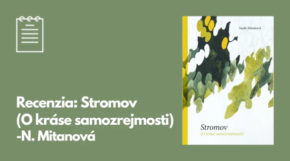 Recenzia: Stromov (O kráse samozrejmosti) - N. Mitanová