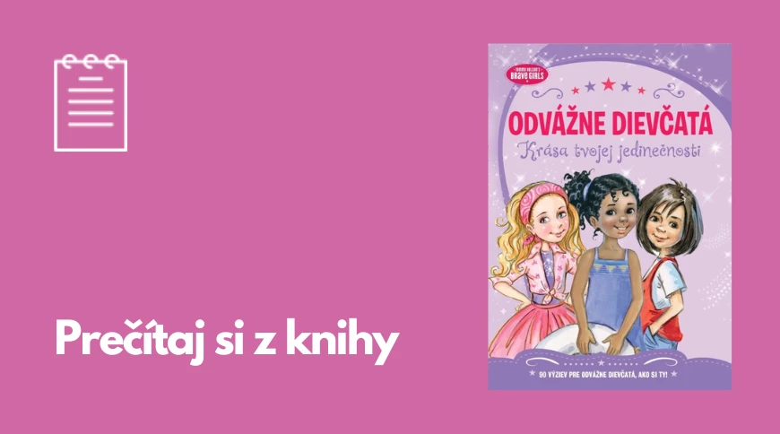 Prečítaj si z knihy: Odvážne dievčatá - Krása tvojej jedinečnosti - J. Gerelds