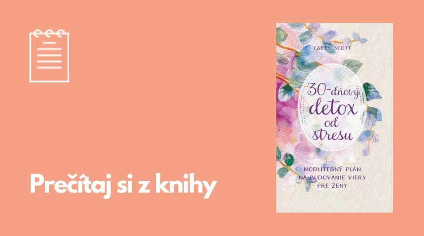 Prečítaj si z knihy: 30-dňový detox od stresu - C. Scott