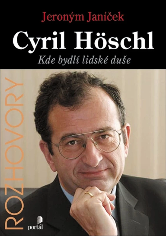 Cyril Höschl: Kde bydlí lidské duše