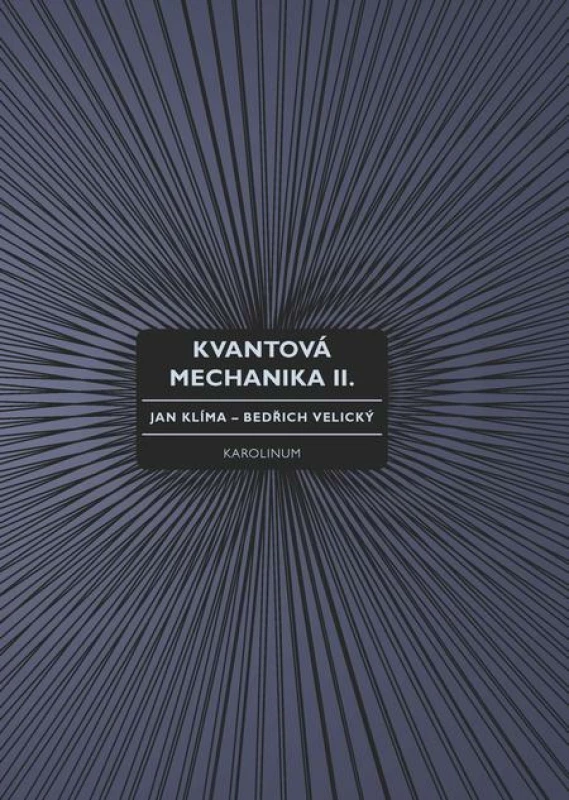 Kvantová mechanika II.