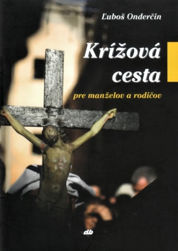 Krížová cesta pre manželov a rodičov