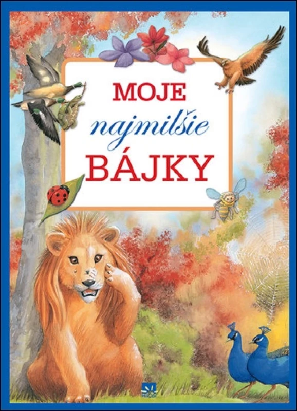 Moje najmilšie bájky