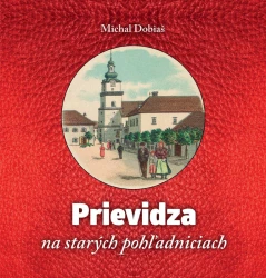 Prievidza na starých pohľadniciach