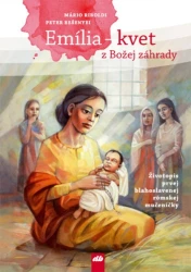 Emília – kvet z Božej záhrady