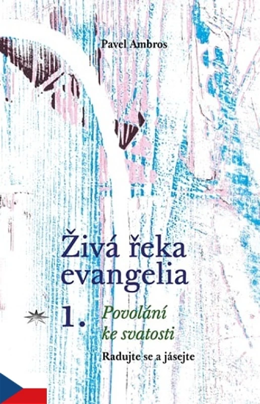 Živá řeka evangelia 1.