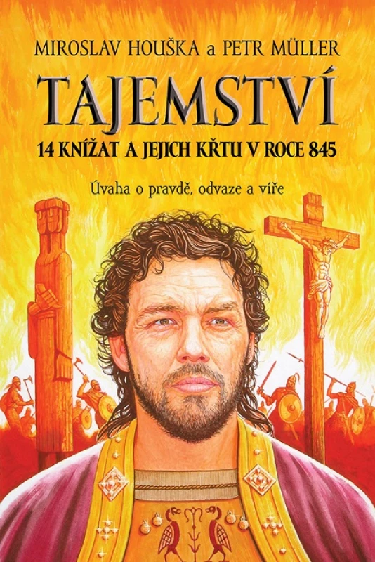 Tajemství 14 knížat a jejich křtu v roce 845