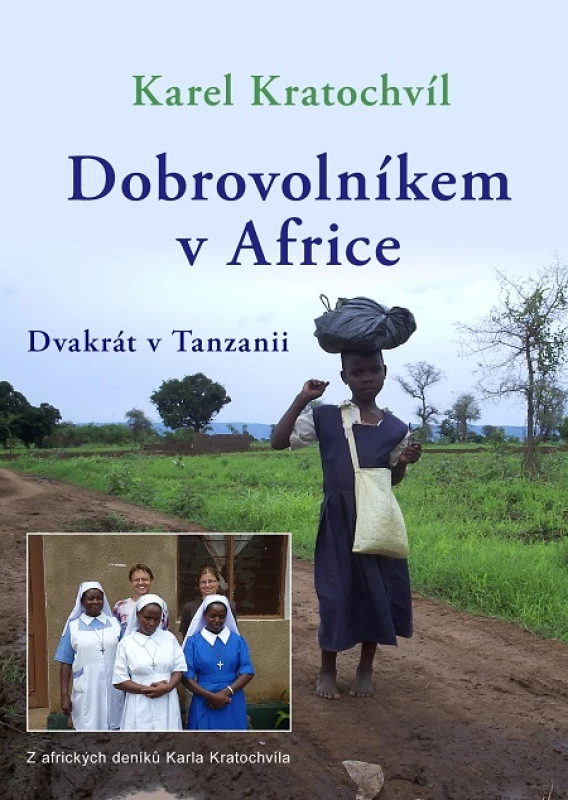 Dobrovolníkem v Africe Dvakrát v Tanzanii