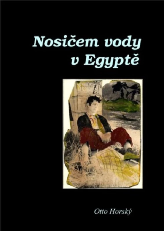 Nosičem vody v Egyptě