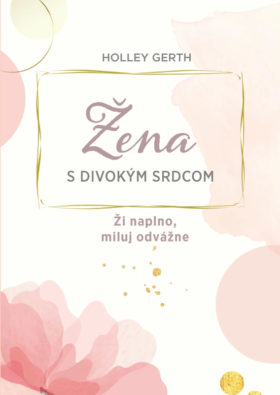 Žena s divokým srdcom