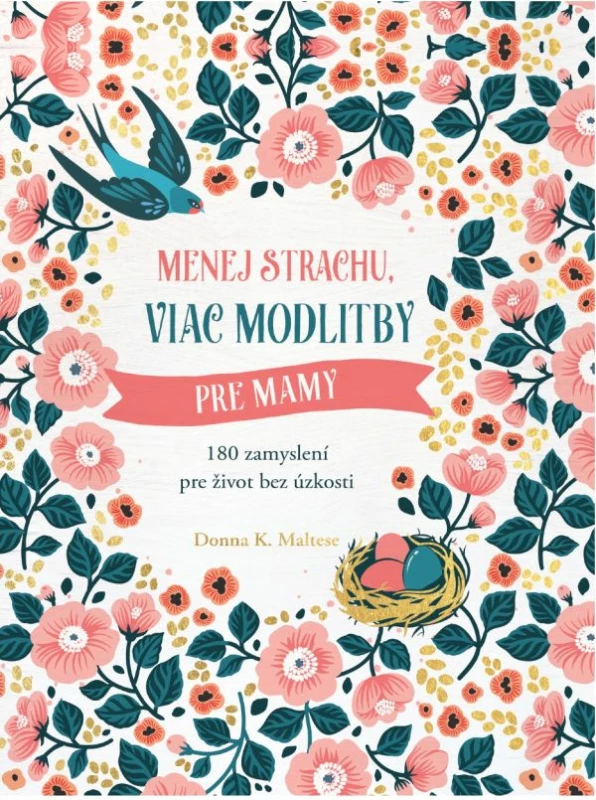 Menej strachu, viac modlitby pre mamy