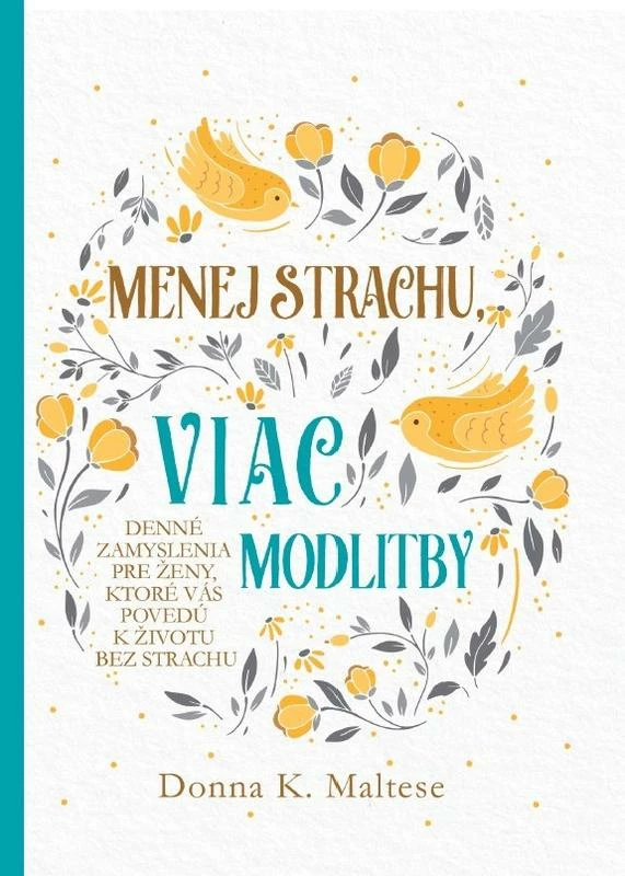 Menej strachu, viac modlitby