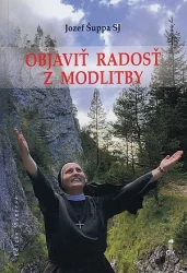 Objaviť radosť z modlitby