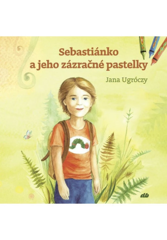 Sebastiánko a jeho zázračné pastelky