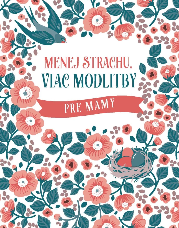 Menej strachu, viac modlitby pre mamy