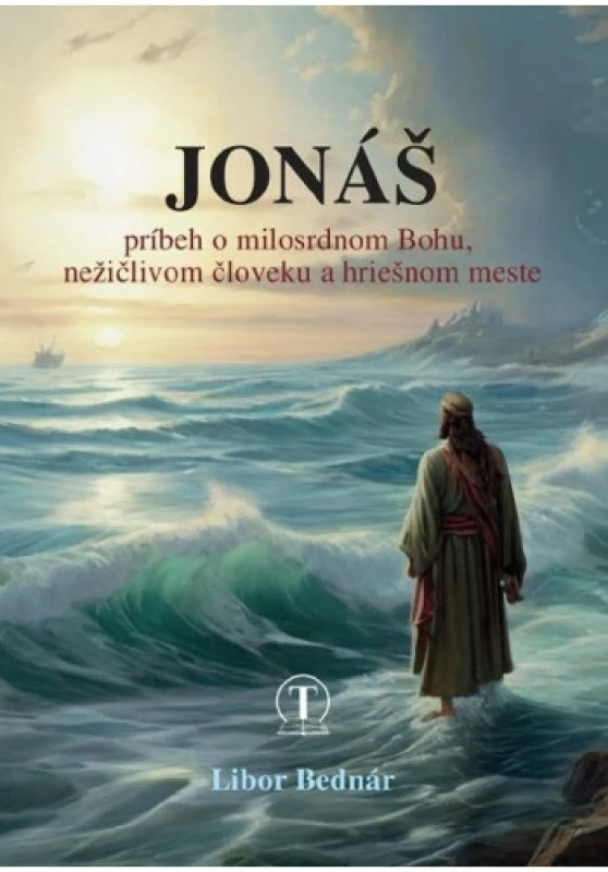 Jonáš - príbeh o milosrdnom Bohu, nežičlivom človeku a hriešnom meste