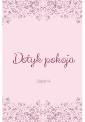 Zápisník - Dotyk pokoja