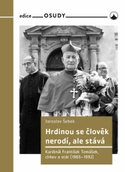 Hrdinou se člověk nerodí, ale stává