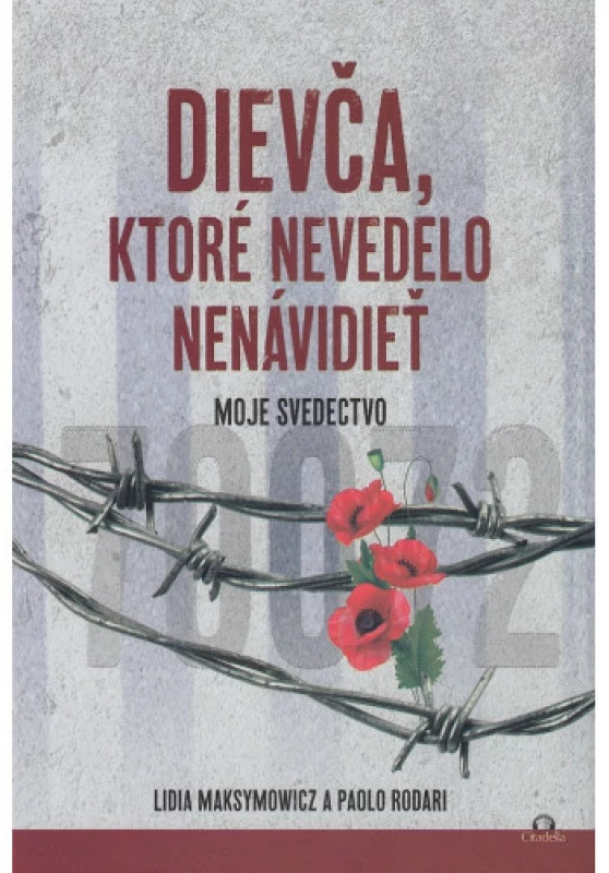 Dievča, ktoré nevedelo nenávidieť