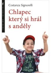 Chlapec který si hrál s anděly