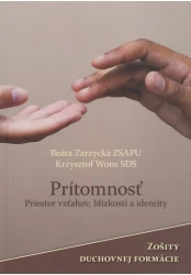 Prítomnosť - Priestor vzťahov, blízkosti a identity