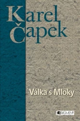 Karel Čapek - Válka s Mloky